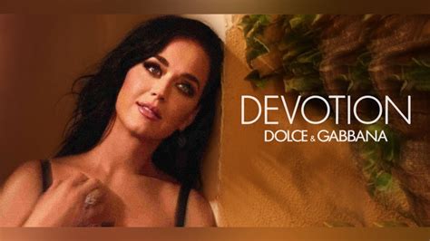 nouvelle pub parfum dolce gabbana|Katy Perry Devotion advertising campaign .